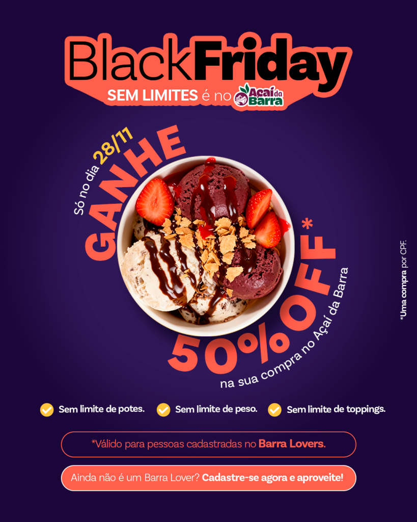 black friday açaí da barra 2025
